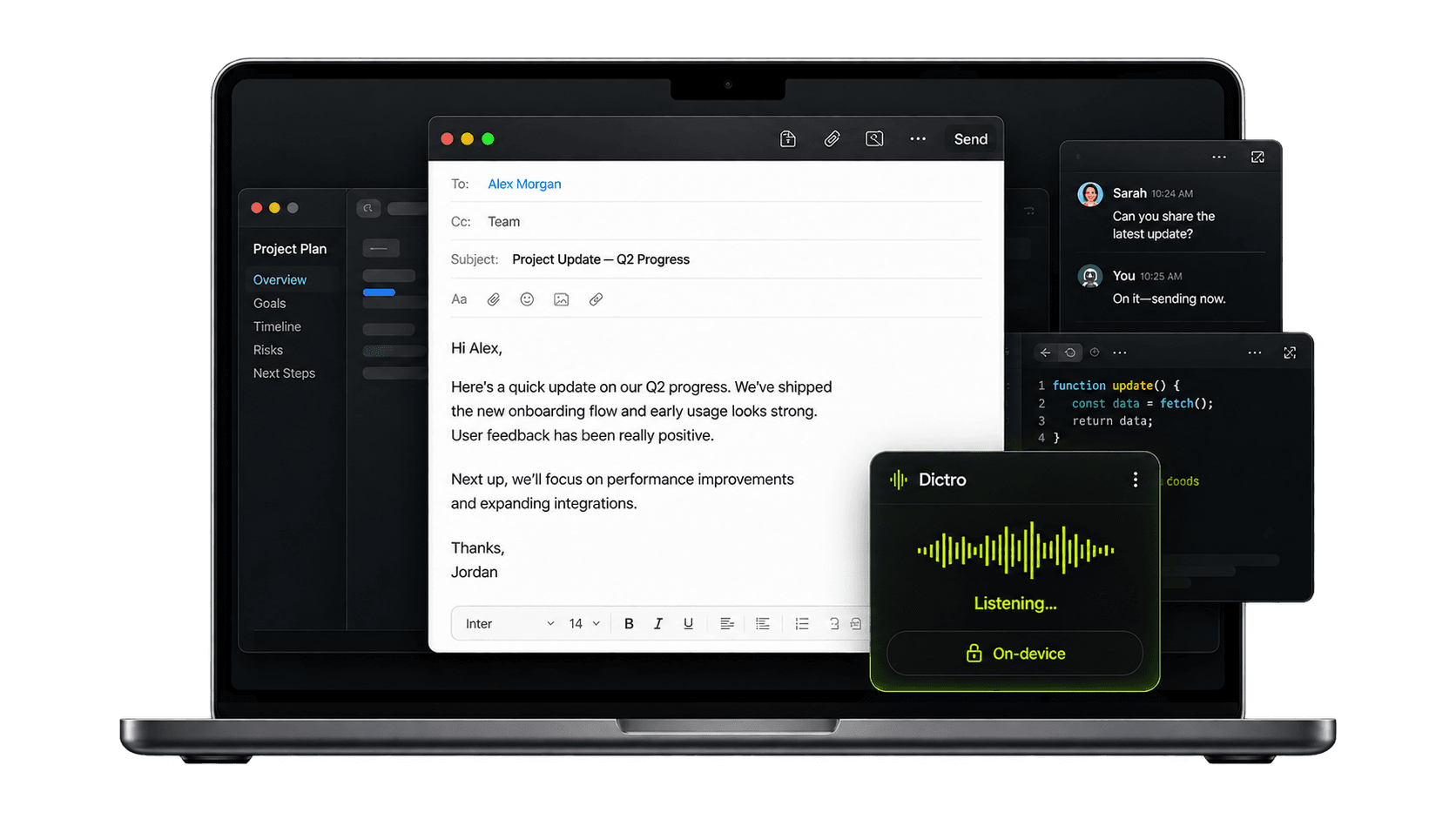 Dictro dictating an email on a MacBook, with the on-device recording panel listening beside it.